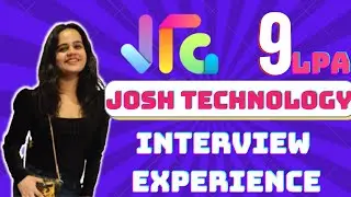 Josh Interview Experience | Josh Preparation Tips | Frontend Dev | 9 LPA