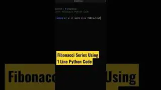 One Liner Fibonacci Series Python Code #shorts #coding #programming