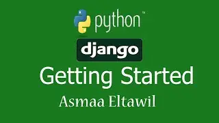 3- DjangoTutorial for Beginners | Getting Started with django- دورة جانغو للمبتدئين
