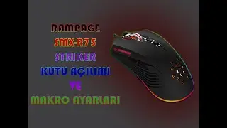 Rampage SMX-R75 STRIKER Gaming Mouse Kutu Açılımı ve Detaylı Makro Ayarları