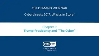 Cyberthreats 2017: The Trump Presidency and “The Cyber”