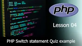 04. PHP Switch statement Quiz example | PHP Tutorial | PHP | PHP course |