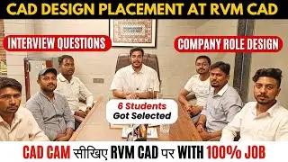 6 Students - 6 Different Design Roles | RVM CAD - India's Biggest Skill Training Centre - 100% Job