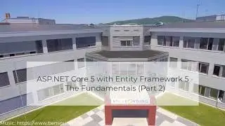 C# ASP.NET Core 5 with Entity Framework 5 - The Fundamentals (Part 2)