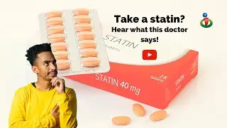 Are you taking a statin?  Hear what this doctor says!