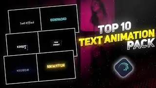 Top 10 alight motion text animation presets | xml text | text alight motion preset download free