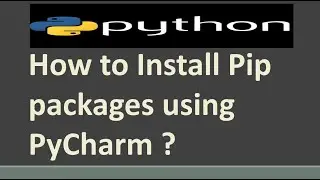 How to Install Pip packages using PyCharm ? | How to Install Python PIP Packages in PyCharm