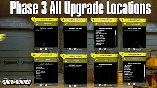 SnowRunner | Phase 3 All Upgrades and New Truck Locations