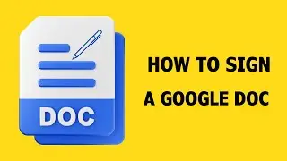 How to Sign a Google Doc - Add Your Signature to a Google document.