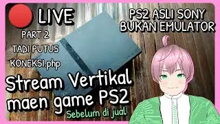 [LIVE] Stream vertikal main game PS2 ASLI SONY - di PS2 ada GTA 6 [vTuber Indonesia]