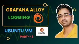 Getting Started with Grafana Alloy | How Grafana Alloy Works | Grafana Alloy Loki Logging Tutorial