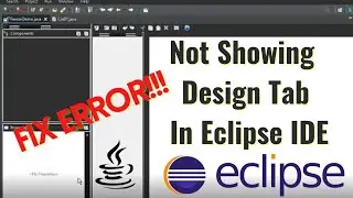 [Fix Error] Design Tab not Showing in  Eclipse IDE Java Swing | Fix Design Tab Pallete Empty Error