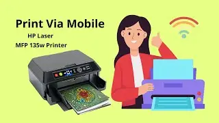 How to Print via WiFi from Mobile on HP Laser MFP 135w Printer | Wireless Printing