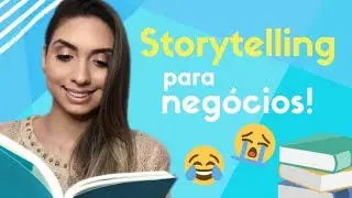 STORYTELLING COMO FAZER