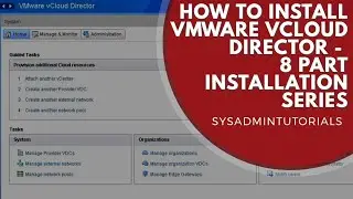 How to install VMware vCloud Director and NSX - 8 Part Installation Series