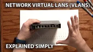 Network Virtual LANs (VLANs), Explained Simply (VLANs, Part 1)