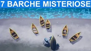 TROVATE 7 BARCHE MISTERIOSE | SONO ARRIVATI I 7 VISITATORI!  (Fortnite News)