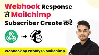 How to Add Mailchimp Subscriber from Webhook Response (in Hindi)