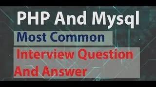 php interview question - php mysql interview questions and answers -part : 01