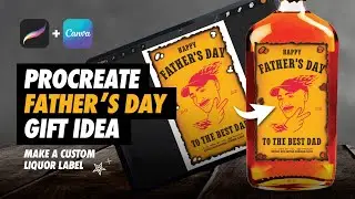 DIY Fathers Day Gift Idea | How to Customize a Liquor Label *Procreate + Canva Tutorial*