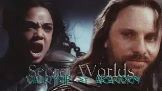 Secret Worlds || Valkyrie & Aragorn