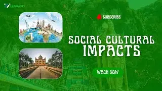 Social and Cultural Impacts of Tourism