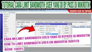 TUTORIAL CARA MELIMIT USER YANG DI BYPASS DI MIKROTIK