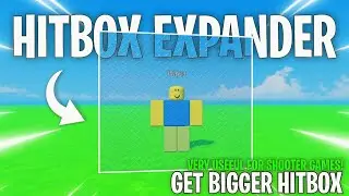 [ OP ] Roblox FE Hitbox Expander Script ~ Works BEST For Shooting Games & Very Useful