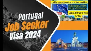 Portugal job seeker visa 2024 | Step-by-Step Guide | Portugal Job Seeker Visa Application Documents