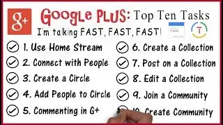 Google Plus Tutorial: Top 10 Tasks