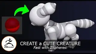 Create a Cute Creature in ZBrush with ZSpheres – Beginner Sculpting Tutorial