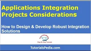 ​Enterprise Application Integration Projects Considerations​ | Integration Architecture | EAI | ESB