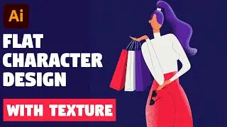 Flat Character Illustration with texture in Adobe Illustrator | Speed Art (Shopping Girl)