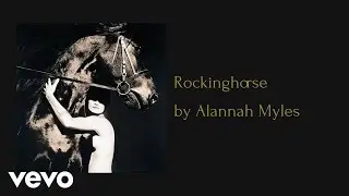 Alannah Myles - Rockinghorse (AUDIO)