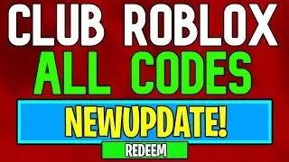 New Club Roblox Codes | Roblox Club Roblox Codes (July 2024)