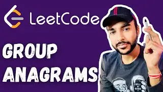 Group Anagrams (LeetCode 49) | Full solution with 2 methods and examples | Study Algorithms