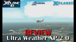 [X-plane 11] Review | Ultra Weather XP for X-plane 11 & 10