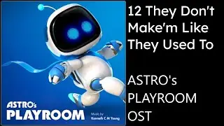 Astros Playroom OST - 12 They Dont Makem Like They Used To