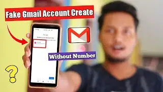 How to Create Fake Gmail Account || fake gmail id kaise banaye 🔥