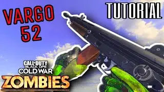 HOW TO UNLOCK THE "VARGO 52" IN ZOMBIES GUIDE (Black Ops Cold War Zombies Tutorial)