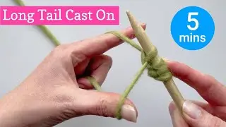 Learn the Long Tail Cast On in 5 Minutes (Slingshot Method) - Beginner Knitting Tutorial