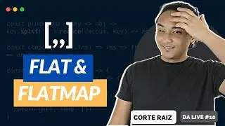 Flat e flatMap em arrays JavaScript [Corte Raiz]