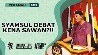 SYAMSUL DEBAT | SYAMSUL DEBAT KENA SAWAN?!!