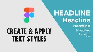 How To Create And Apply Text Styles In Figma