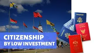 Countries Selling Citizenship by LOW INVESTMENT