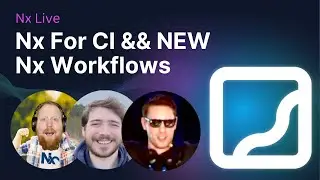 Nx For CI && NEW Nx Workflows