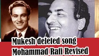 Mukesh deleted song Mohammad Rafi Revised