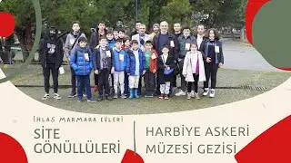 Site Gönüllüleri ile Harbiye Askeri Müze Gezisi