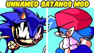 Friday Night Funkin VS Unnamed Satanos Mod FULL WEEK + Restored (FNF MOD) (Sonic.EXE)