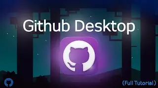 How to Use Github Desktop, And Fast